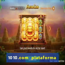 1010.com plataforma de jogos